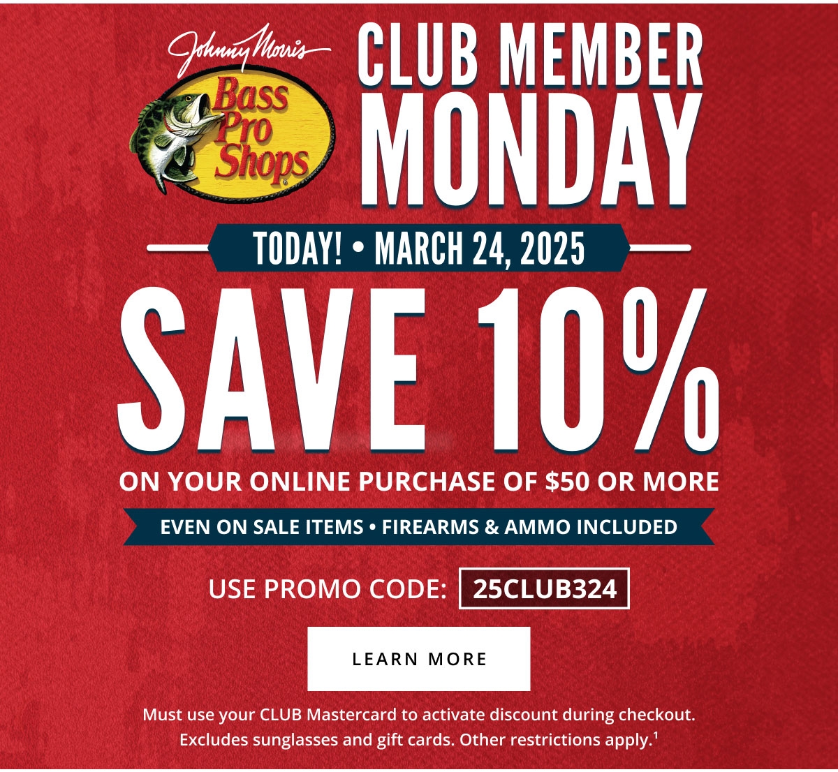 Bass Pro Shops Your Exclusive CLUB Member Monday Offer Is Here Campaign Buzz