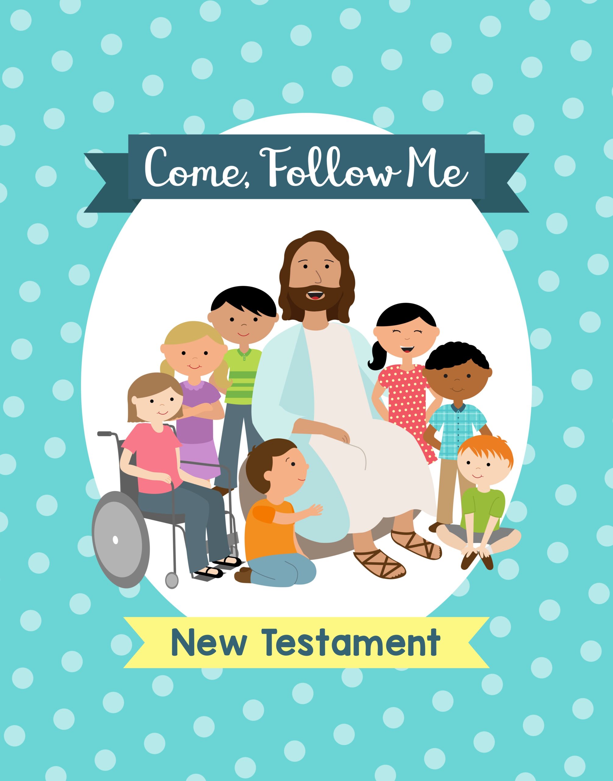 Come Follow Me New Testament Free Primary 2019 Printables