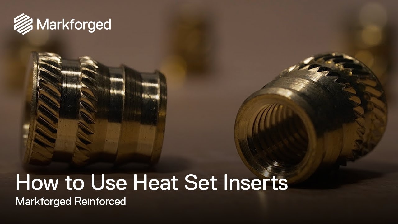 How To Install Heat Set Inserts Into Your 3D Prints Markforged Reinforced YouTube