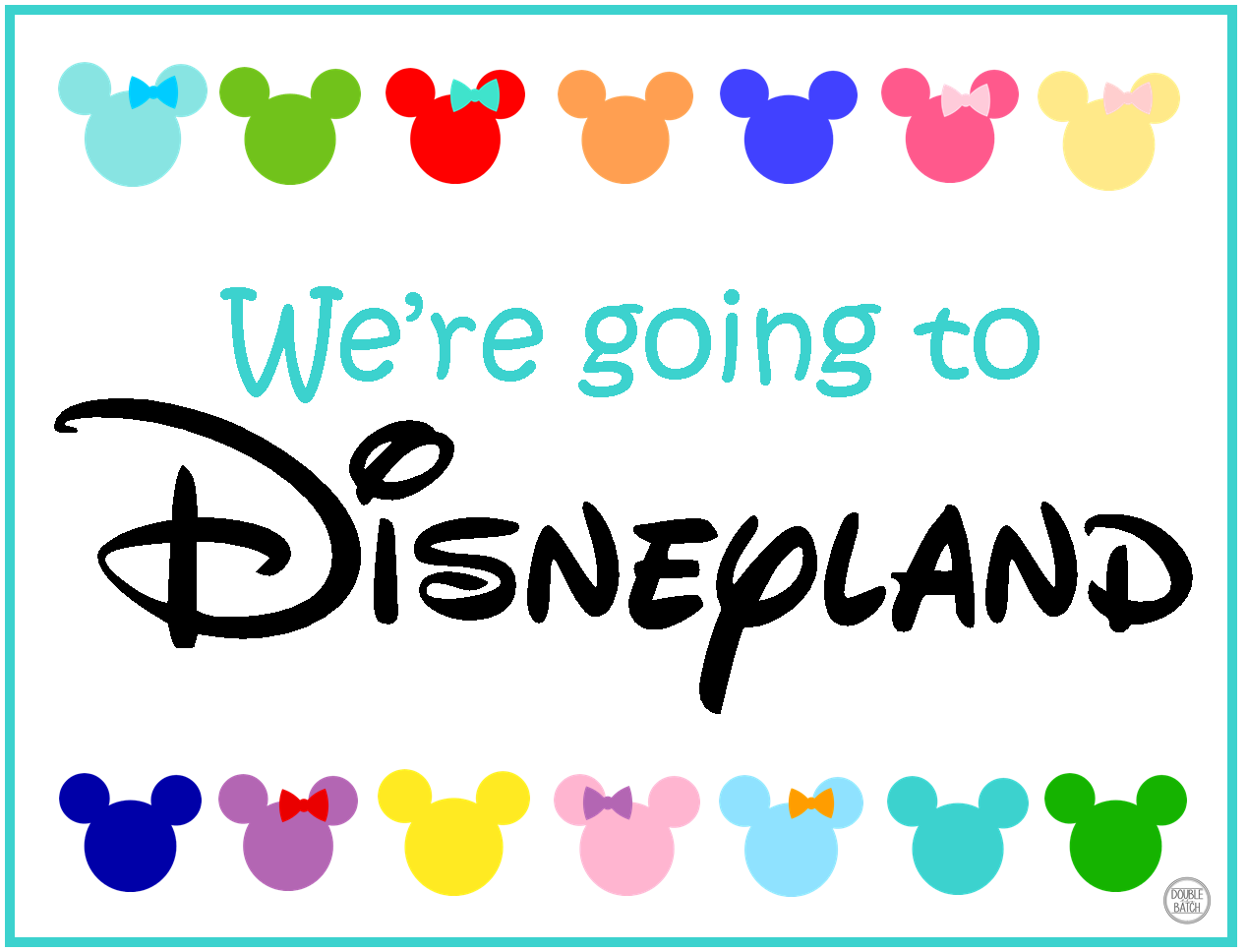 We re Going To Disneyland Sign Uplifting Mayhem