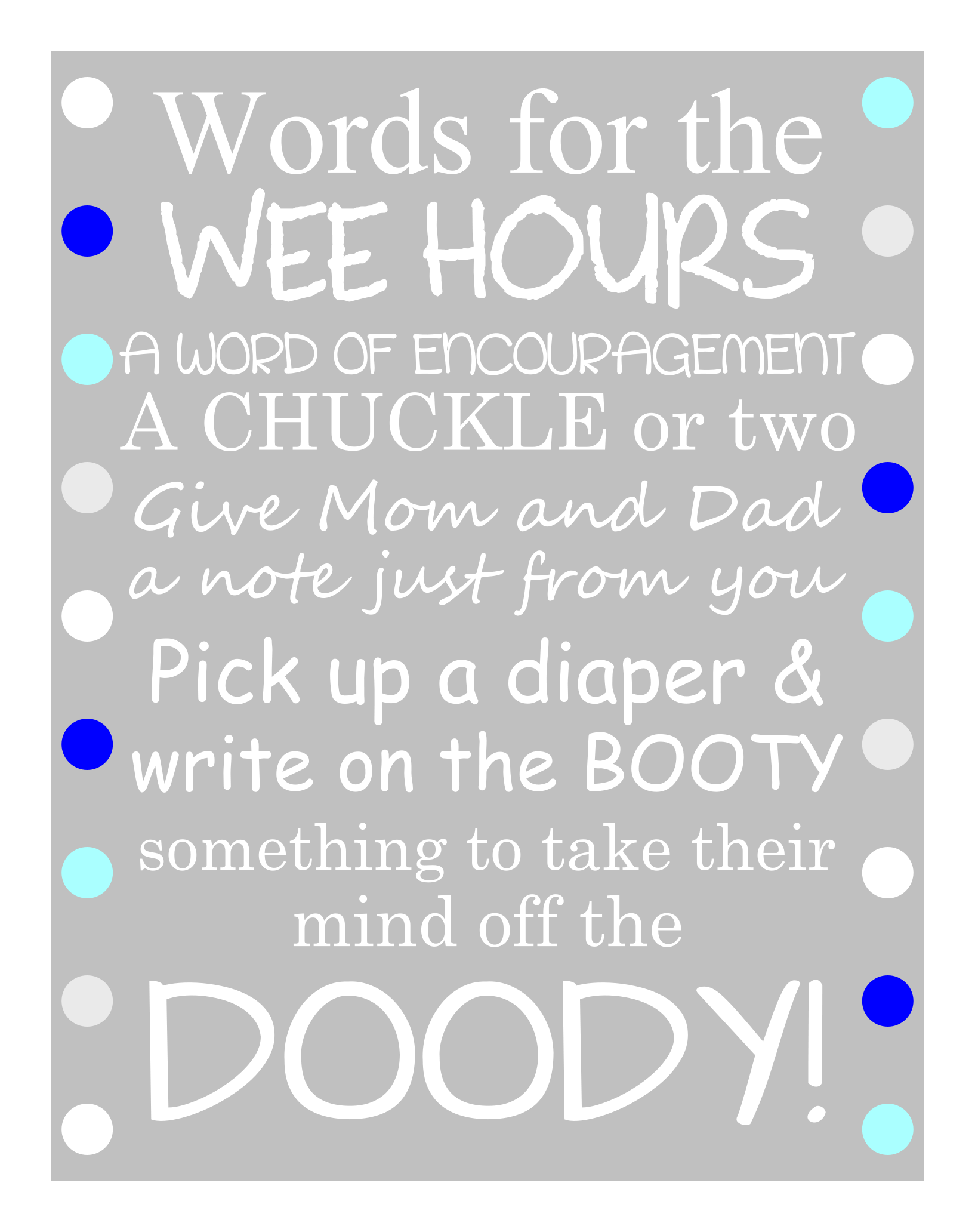 Words For The Wee Hours A Word Of Encouragement A Chuckle Or Two Give Mom And Dad A Note Just From You Pick Up A Diaper And Write On The Booty Something