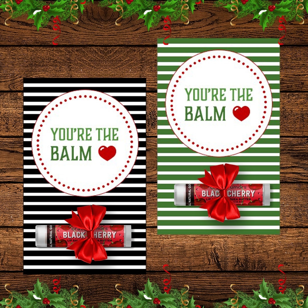 You'Re The Balm Christmas Printable