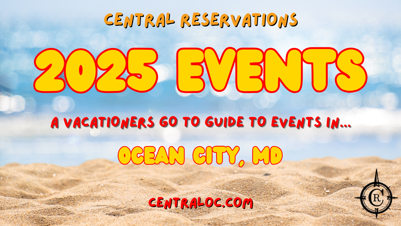 2025 Ocean City MD Events Your Ultimate Guide