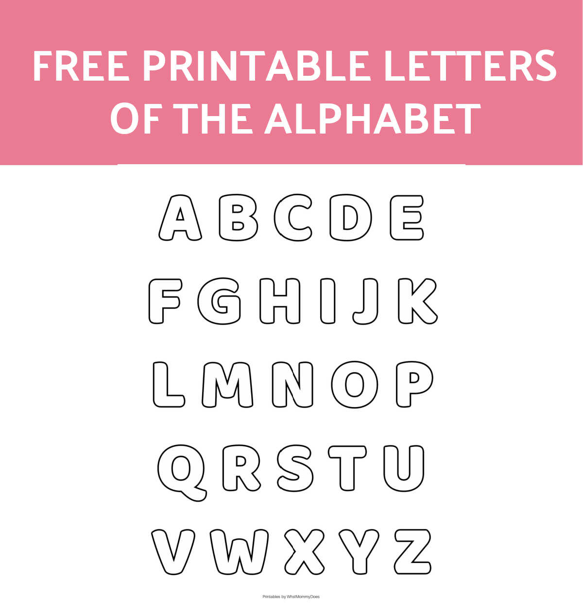 Free Alphabet Printables Letters Worksheets Stencils ABC Flash Cards What Mommy Does Free Alphabet Printables Letters Worksheets Stencils ABC Flash Cards What Mommy Does